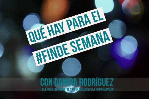¿Qué hay para el finde semana?