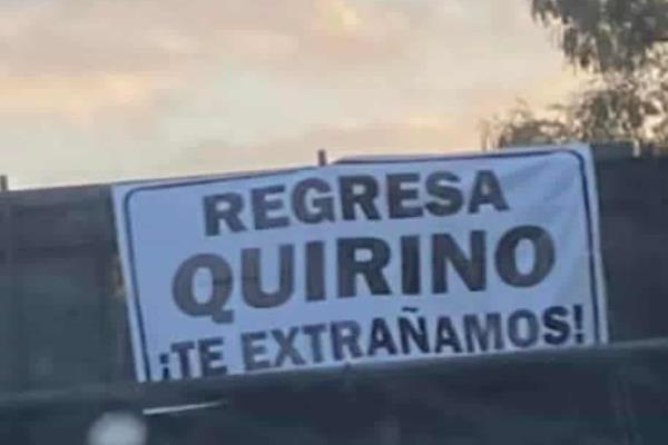 Aparece lona en Culiacán con la leyenda «Regresa Quirino Te Extrañamos»