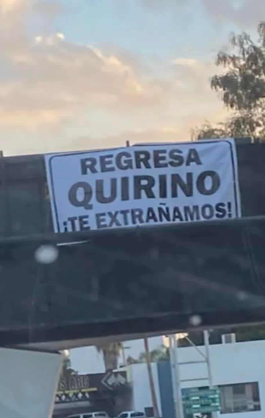 Aparece lona en Culiacán con la leyenda «Regresa Quirino Te Extrañamos»