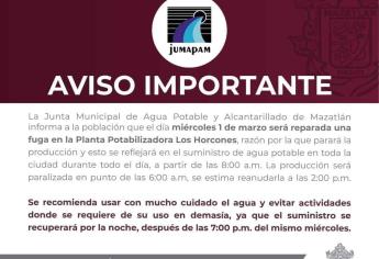 ¡A tomar sus precauciones! Este miércoles quedará suspendido el servicio de agua potable en Mazatlán