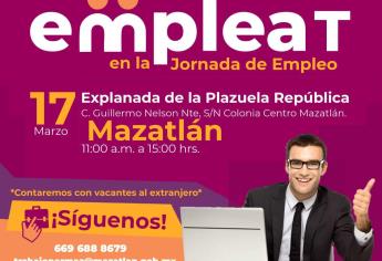 ¿Buscas empleo?, participa en la jornada de empleo en Mazatlán «empleaT»