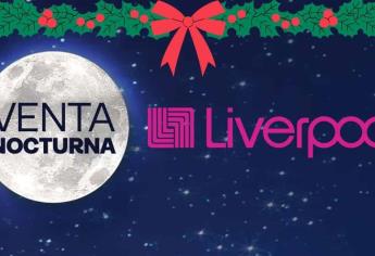 La última venta nocturna de Liverpool para aprovechar las ofertas llega en diciembre 