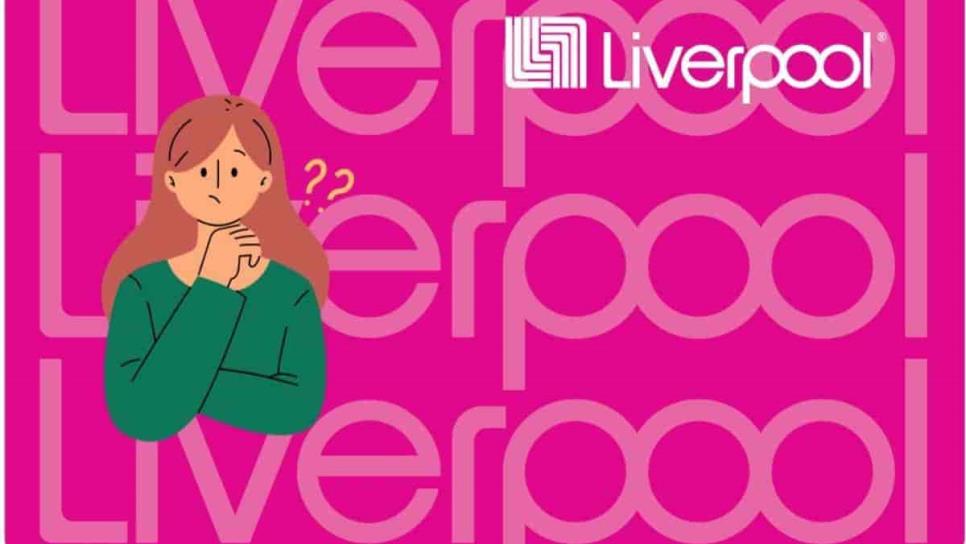 Tarjeta Liverpool: Como tramitar tu crédito en la tienda y cuáles son los requisitos