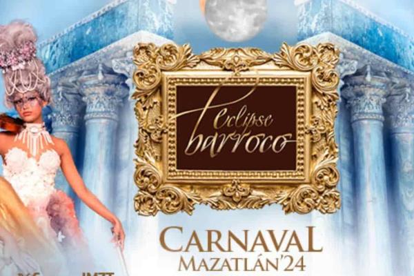 Carnaval de Mazatlán 2024: ¿Por qué se llama Eclipse Barroco?