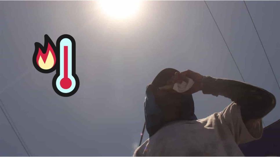 Olas de calor superiores a los 40 grados afectarán gravemente a estos estados, ¿cuándo inician?