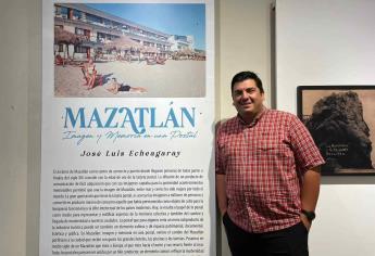Comparte José Luis Echegaray su «tesoro», Mazatlán: Imagen y Memoria en una Postal