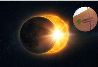 ¿Ya sabes dónde verás el eclipse de sol? Aquí te decimos cuales serán las sedes en Los Mochis