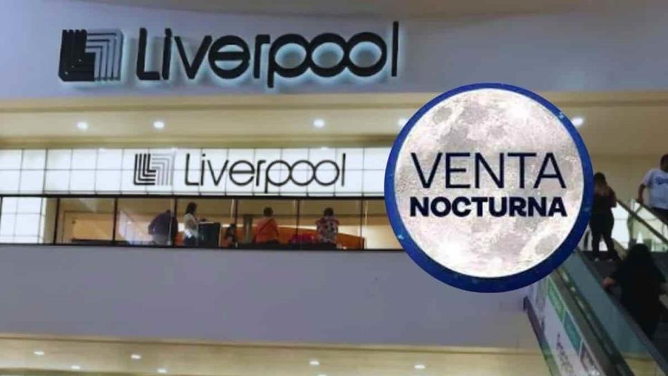 ¿Cuándo se termina la venta nocturna de Liverpool de abril 2024?