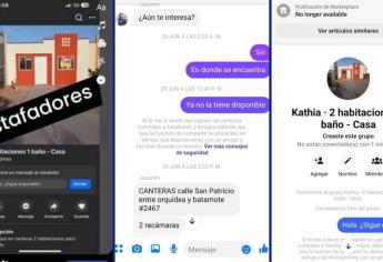 ¿Buscas casa de renta? Alertan sobre nueva estafa en Los Mochis a través de Facebook