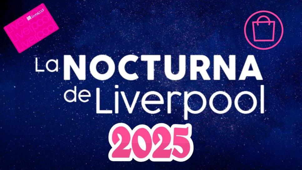 Venta Nocturna Liverpool ¿Cuántas habrá en el 2025 y cuando sera la primera?