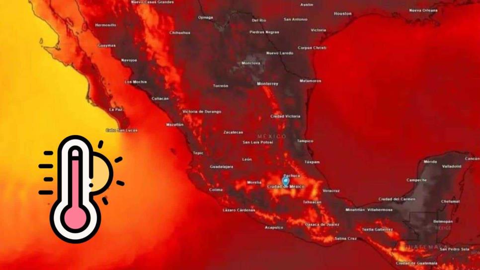 ¿Viene el calor fuerte para Sinaloa? prevén hasta 40 grados patra estos estado en febrero 2025