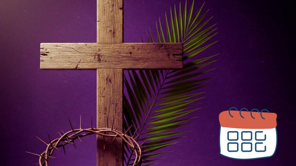 ¿Cuándo se termina la Cuaresma y la Semana Santa 2025?