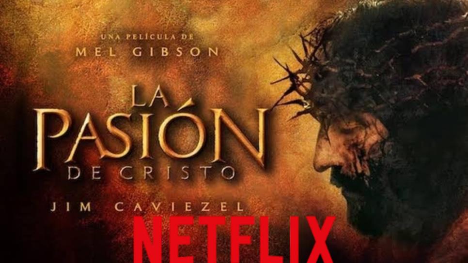 ¿Netflix eliminó una escena en la película La Pasión de Cristo?, esto sabemos