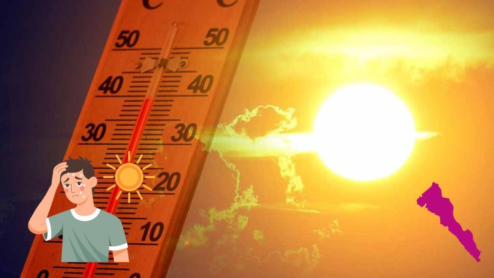 Se adelanta el verano para Sinaloa, pronostican 45º