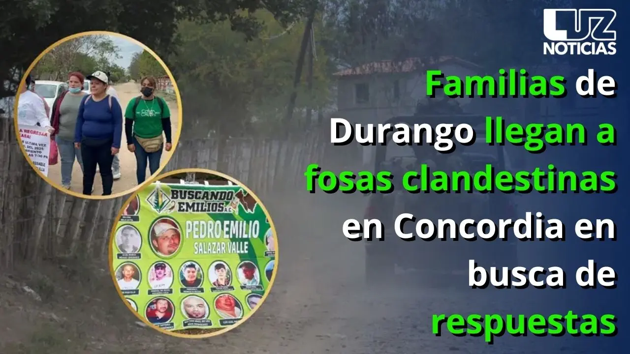 Familias de Durango llegan a fosas clandestinas en Concordia en busca de respuestas