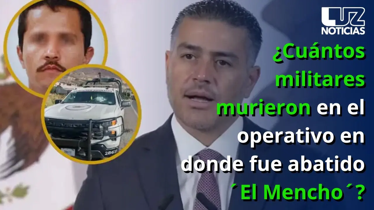 ¿Cuántos militares murieron en el operativo en donde fue abatido ´El Mencho´?