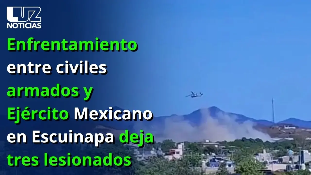 Enfrentamiento entre civiles armados y Ejército Mexicano en Escuinapa deja tres lesionados
