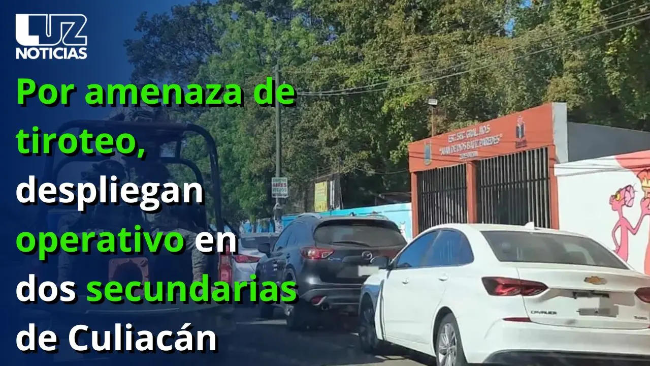 Por amenaza de tiroteo, despliegan operativo en dos secundarias de Culiacán