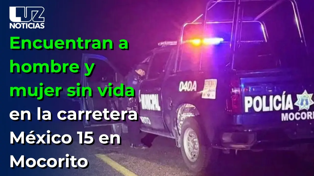 Encuentran a hombre y mujer sin vida en la carretera México 15 en Mocorito