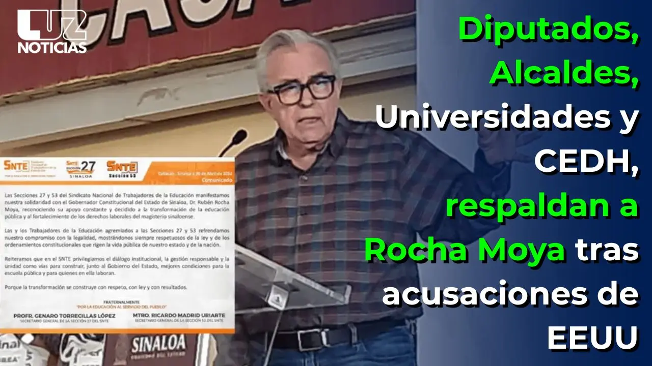 Diputados, Alcaldes, Universidades y CEDH, respaldan a Rocha Moya tras acusaciones de EEUU