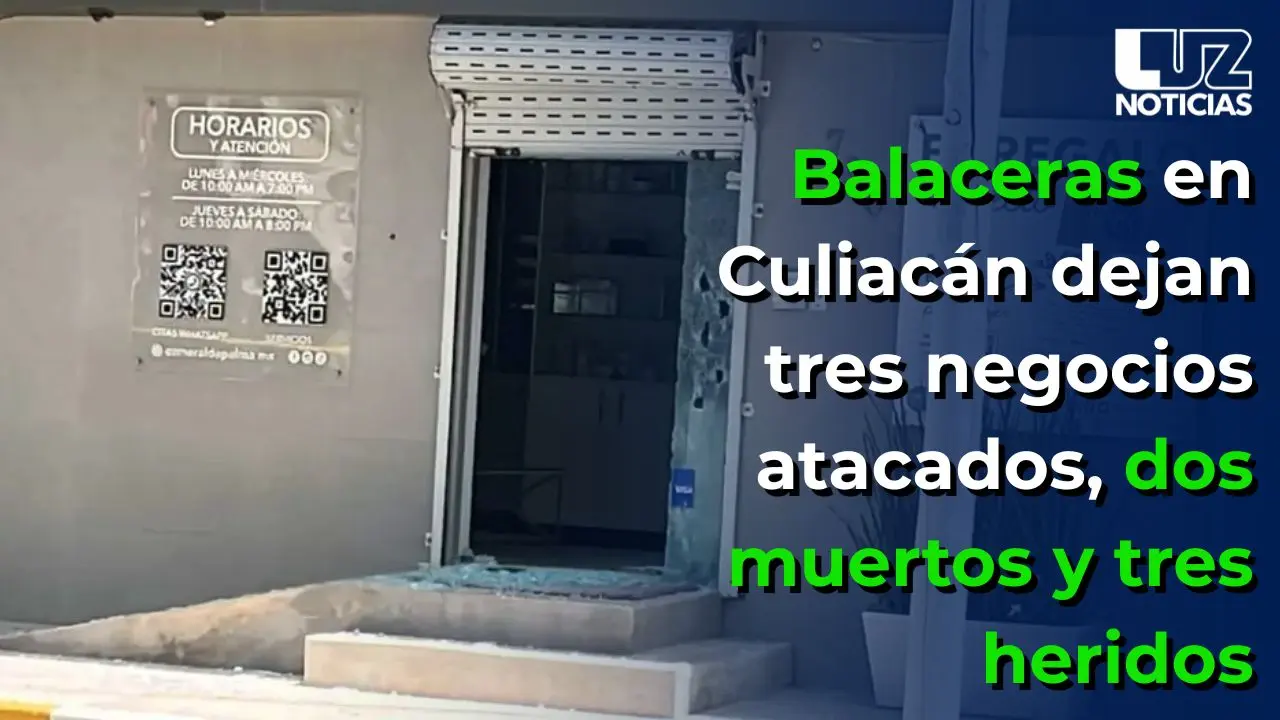 Balaceras en Culiacán dejan tres negocios atacados, dos muertos y tres heridos
Balaceras en Culiacán dejan tres negocios atacados, dos muertos y tres heridos