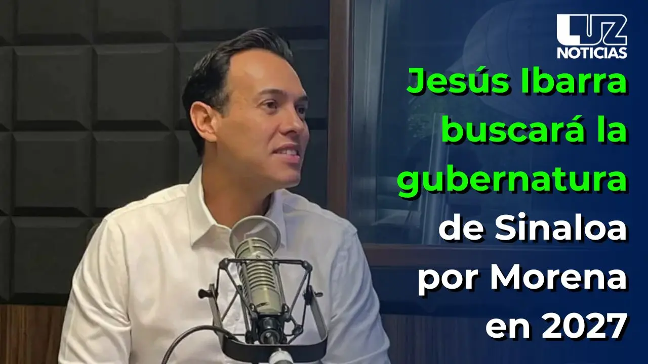 Jesús Ibarra buscará la gubernatura de Sinaloa por Morena en 2027
Jesús Ibarra buscará la gubernatura de Sinaloa por Morena en 2027