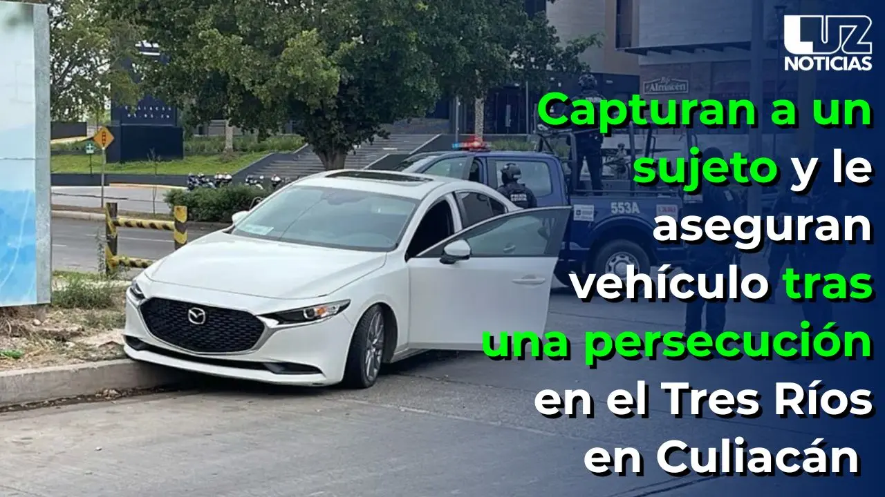 Capturan a un sujeto y le aseguran vehículo tras una persecución en el Tres Ríos en Culiacán
