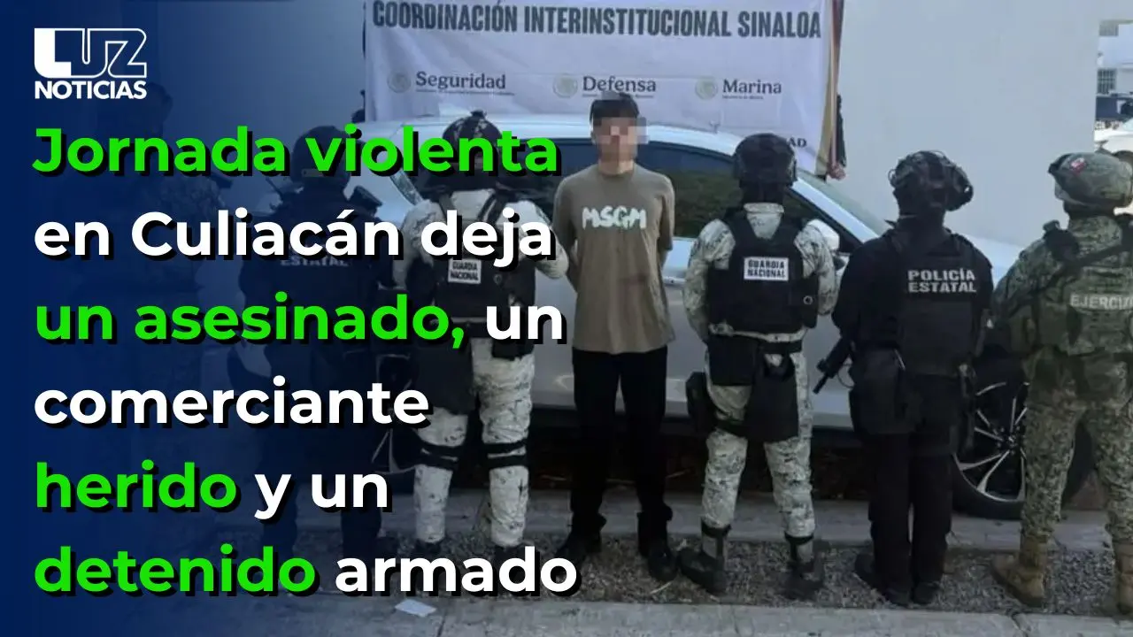 Jornada violenta en Culiacán deja un asesinado, un comerciante herido y un detenido armado