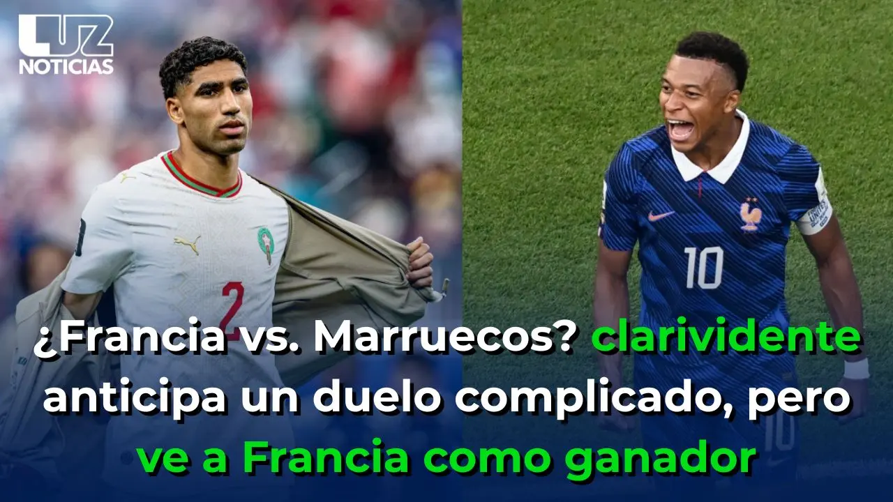 ¿Francia vs. Marruecos? clarividente anticipa un duelo complicado, pero ve a Francia como ganador
