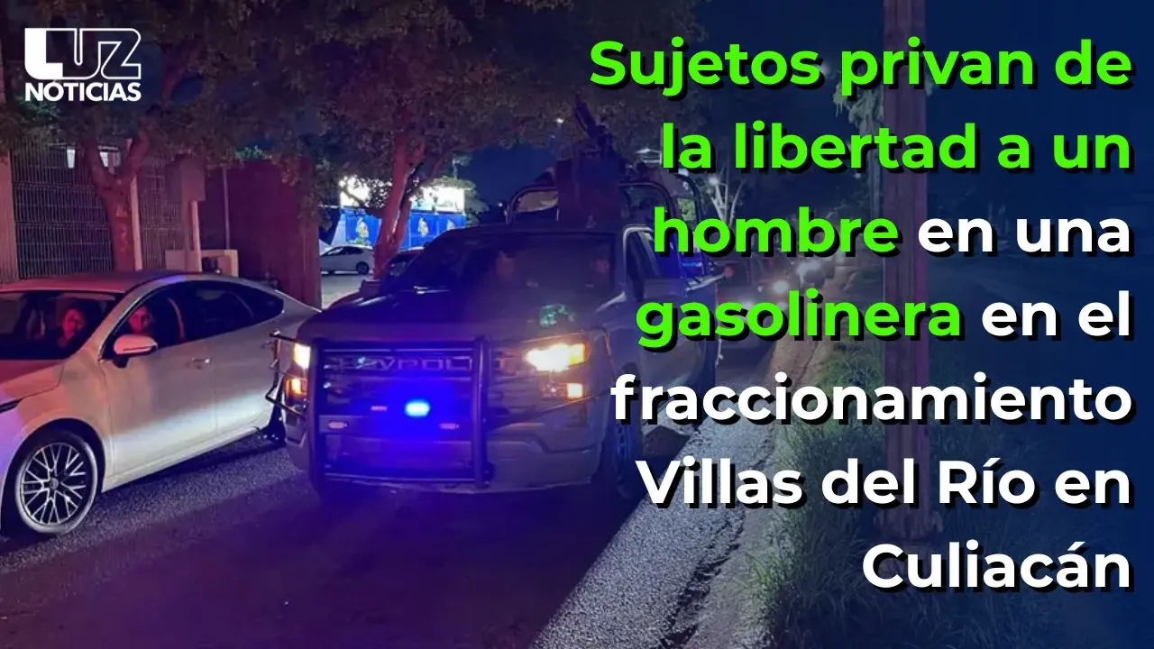 Sujetos privan de la libertad a un hombre en una gasolinera en Villas del Río en Culiacán
Sujetos privan de la libertad a un hombre en una gasolinera en Villas del Río en Culiacán