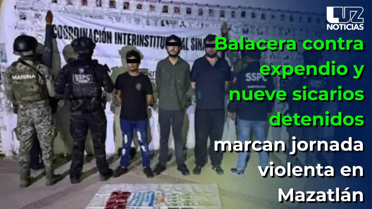 Balacera contra expendio y nueve sicarios detenidos marcan jornada violenta en Mazatlán
Balacera contra expendio y nueve sicarios detenidos marcan jornada violenta en Mazatlán