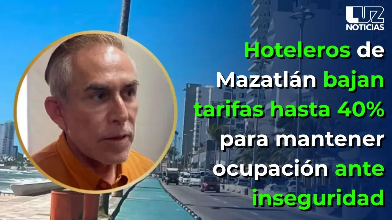 Hoteleros de Mazatlán bajan tarifas hasta 40% para mantener ocupación ante inseguridad
Hoteleros de Mazatlán bajan tarifas hasta 40% para mantener ocupación ante inseguridad