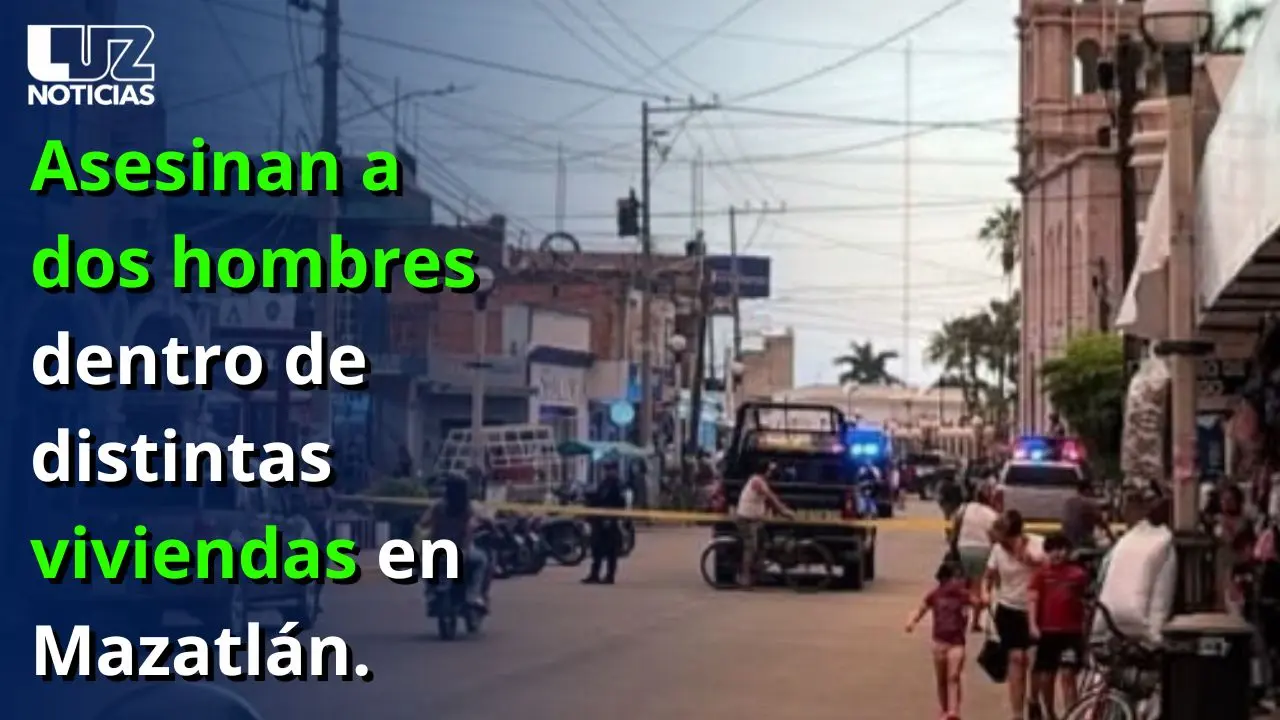 Asesinan a dos hombres dentro de distintas viviendas en Mazatlán.
