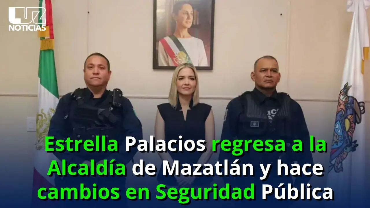 Estrella Palacios regresa a la Alcaldía de Mazatlán y hace cambios en Seguridad Pública
Estrella Palacios regresa a la Alcaldía de Mazatlán y hace cambios en Seguridad Pública