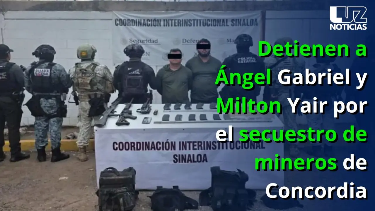 Detienen a Ángel Gabriel y Milton Yair por el secuestro de mineros de Concordia
