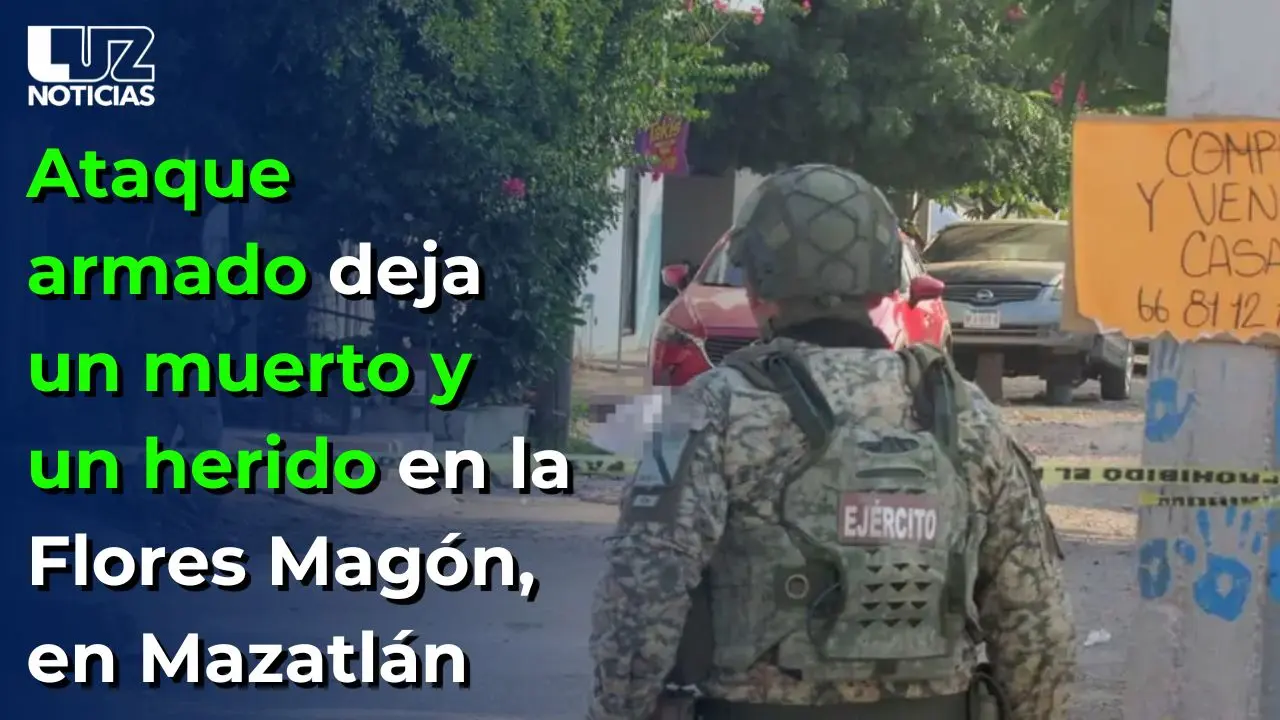 Ataque armado deja un muerto y un herido en la Flores Magón, en Mazatlán
Ataque armado deja un muerto y un herido en la Flores Magón, en Mazatlán