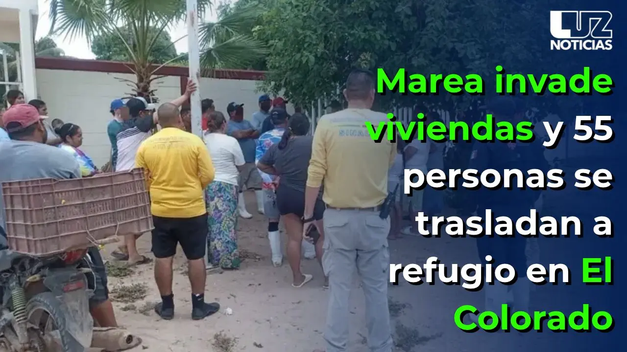 Marea invade viviendas y 55 personas se trasladan a refugio en El Colorado
Marea invade viviendas y 55 personas se trasladan a refugio en El Colorado