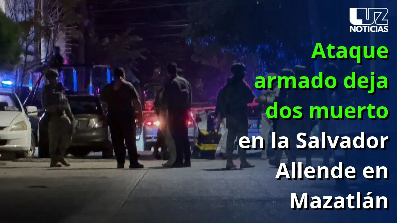 Ataque armado deja dos muerto en la Salvador Allende en Mazatlán
Ataque armado deja dos muerto en la Salvador Allende en Mazatlán