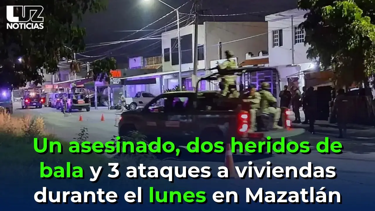 Un asesinado, dos heridos de bala y 3 ataques a viviendas durante el lunes en Mazatlán
