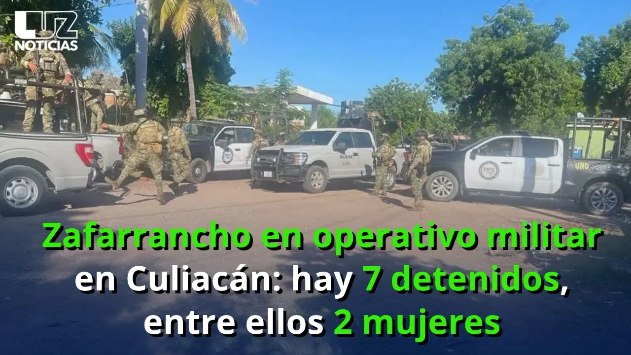Zafarrancho en operativo militar en Culiacán: hay 7 detenidos, entre ellos 2 mujeres
