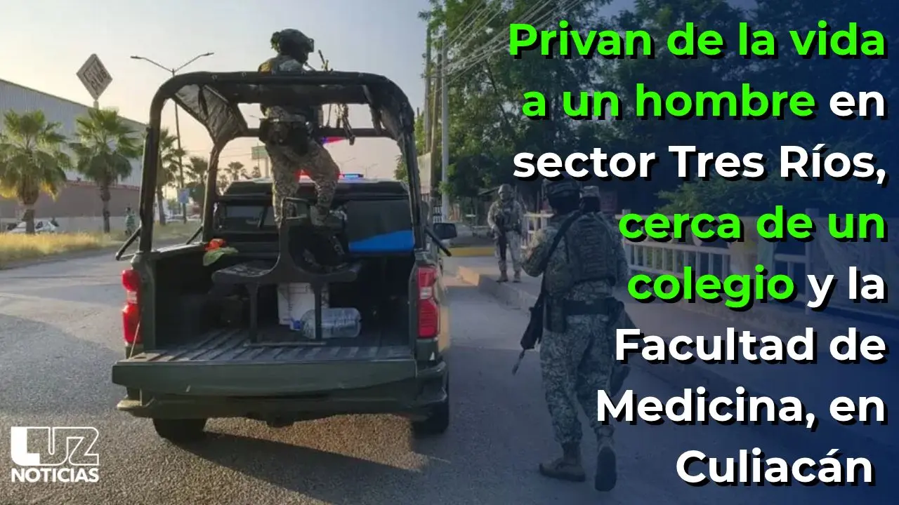 Privan de la vida a un hombre, cerca de un colegio y la Facultad de Medicina en Culiacán
