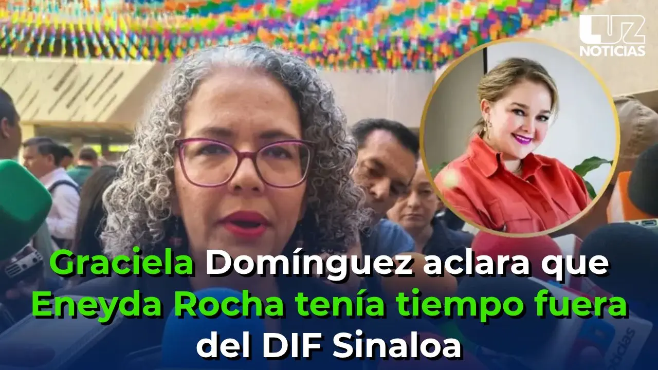 Graciela Domínguez aclara que Eneyda Rocha tenía tiempo fuera del DIF Sinaloa
